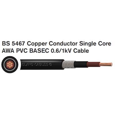 BS 5467 Copper Conductor Single Core AWA PVC BASEC 0.6/1kV Cable